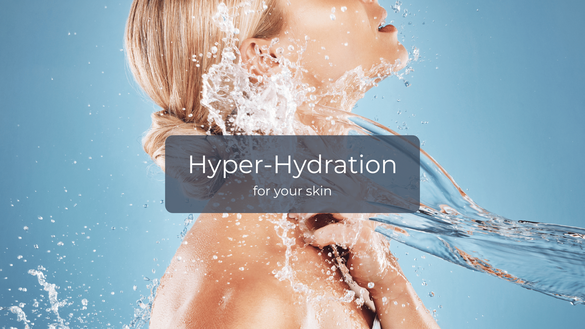 Hyper-Hydration